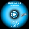 Delicious Inc. & Sandy Rivera - Eau de chanté (For Beats)
