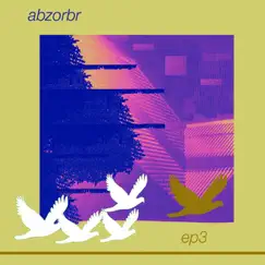 EP 3 by Abzorbr album reviews, ratings, credits