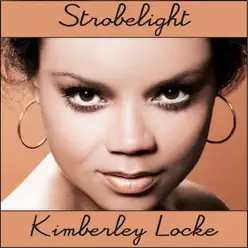 Strobelight - Single - Kimberley Locke Strobelight - Single - Kimberley Locke