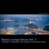 Bossa Lounge Deluxe Vol.3, 2012