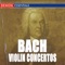 Violin Concerto No. 1 In a Minor, BWV 1041: I. Allegro Moderato artwork