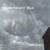 Stream & download Impermanent Blue