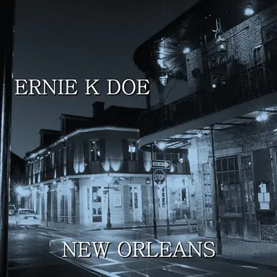 New Orleans - Ernie K-Doe