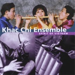 Khac Chi Ensemble - When the Wind Calls/Hẹn Hò