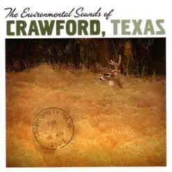 Environmental Sounds of Crawford, Texas - Pep Ventura