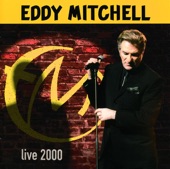 Eddy Mitchell : Live 2000, 2001