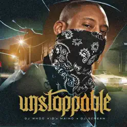 Unstoppable - Maino