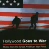 Hollywood Goes to War album lyrics, reviews, download