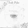 Stream & download The World Is A Picture - Single