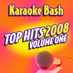 Karaoke Bash Top Hits 2008, Vol. 1 by Starlite Karaoke album reviews, ratings, credits