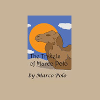 Marco Polo - The Travels of Marco Polo (Unabridged) artwork