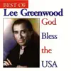 Best of Lee Greenwood - God Bless the USA album lyrics, reviews, download