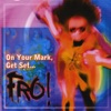 On Your Mark, Get Set... Fro!