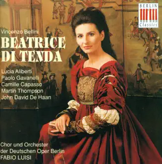 Beatrice Di Tenda, Act I, Scene 4: E la Mia (Agnese, Orombello) by Camille Capasso, Martin Thompson, Fabio Luisi & German Opera House Berlin Orchestra song reviws