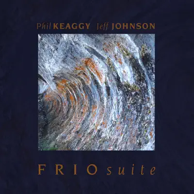 Frio Suite - Phil Keaggy