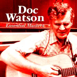 Essential Masters - Doc Watson