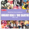 Anaar Kali / Do Saathi, 2009