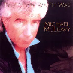 That's the Way It Was by Michael Mcleavy album reviews, ratings, credits