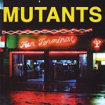 Mutants - Insect Lounge