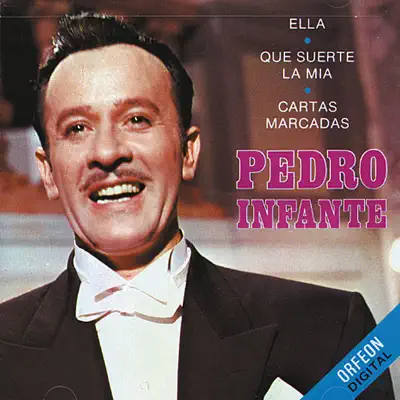 Pedro Infante, Vol. 1 - Pedro Infante
