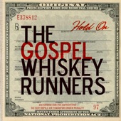 The Gospel Whiskey Runners - Brothers