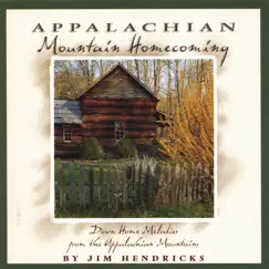Appalachian Mountain Homecoming by Jim Hendricks album reviews, ratings, credits