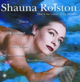 Rolston, Shauna: Cello - This Is the Colour of My Dreams