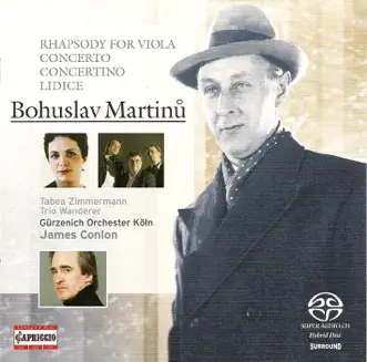 Martinu: Concertino for Piano Trio and String Orchestra, H. 231 and 232, Rhapsody-Concerto & Memorial to Lidice by James Conlon, Cologne Gurzenich Orchestra & Trio Wanderer album reviews, ratings, credits