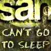 Can't Go To Sleep - Single album lyrics, reviews, download