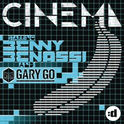Cinema (Remixes) [feat. Gary Go] - Benny Benassi