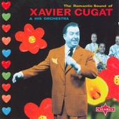 The Romantic Sound of Xavier Cugat artwork