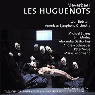 Les Huguenots: IX. Act I, Morceau d'ensemble - Mais quelle est donc cette belle? (Live) by Leon Botstein, American Symphony Orchestra, Jason Ferrante, Tracy Wise, Peter Volpe, Alexander Dobson, Jason Switzer, Michael Spyres & Andrew Schroeder song reviws