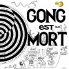 Gong est mort (Live at Hippodrome Paris 1977 - Remastered Version)