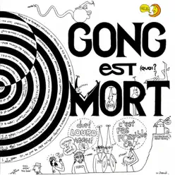 Gong est mort (Live at Hippodrome Paris 1977 - Remastered Version) - Gong