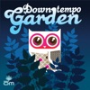 Downtempo Garden