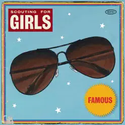Famous - EP - Scouting For Girls