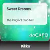 Sweet Dreams (The Original Club Mix) - Single album lyrics, reviews, download