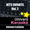 Hits enfants, vol. 2 (Versions karaoké) album lyrics, reviews, download