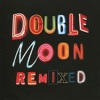 Doublemoon Remixed