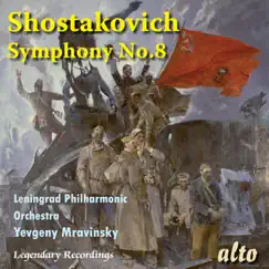 Shostakovich: Symphony No. 8 by Leningrad Philharmonic Orchestra & Yevgeny Mravinsky album reviews, ratings, credits