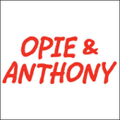 Opie & Anthony, Bob Saget, Rich Vos, and Bob Kelly, February 13, 2008 - Opie & Anthony