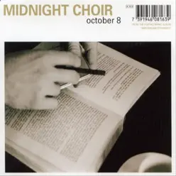 October 8 - EP - Midnight Choir October 8 - EP - Midnight Choir