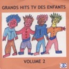 Grands Hits Tv Des Enfants Vol.2