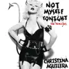 Not Myself Tonight (Laidback Luke Mixshow Edit) - Single album lyrics, reviews, download