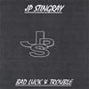 Bad Luck & Trouble