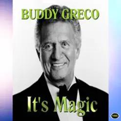 It's Magic - Buddy Greco It's Magic - Buddy Greco