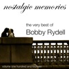 The Very Best Of Bobby Rydell (Nostalgic Memories Volume 114), 2009