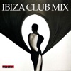 Ibiza Club Mix