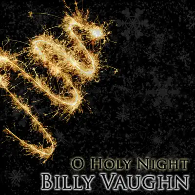 O Holy Night - Billy Vaughn O Holy Night - Billy Vaughn