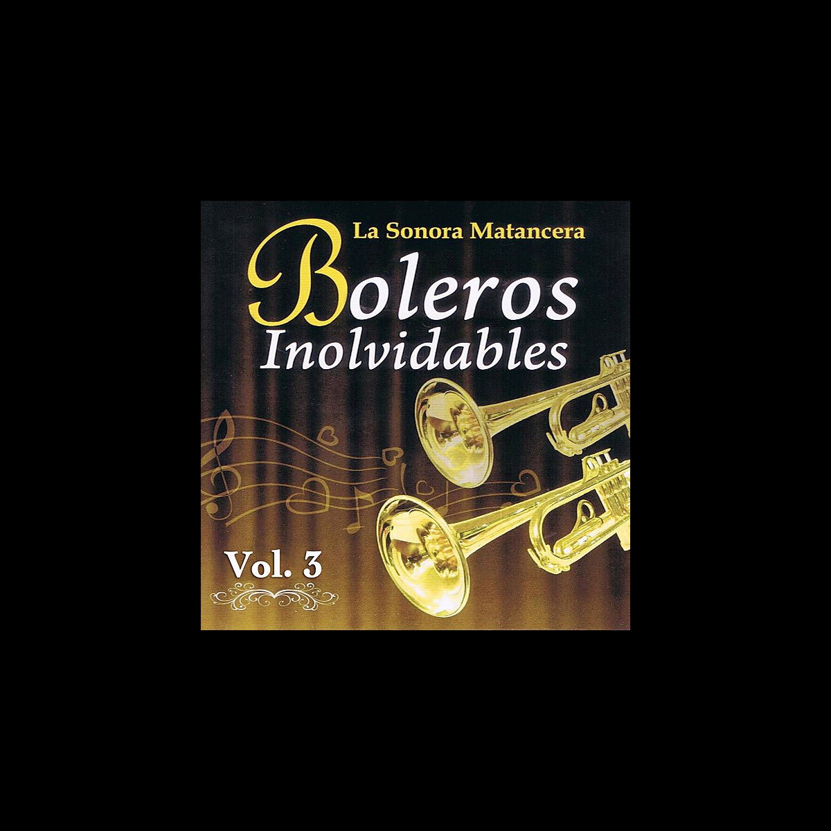 Voces Romanticas De La Sonora Matancera Boleros Inolvidables Volume